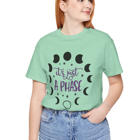 Its Just A Phase Shirt | Moon Phases T-Shirt | Unisex Astronomy Gift Witch Spiritual