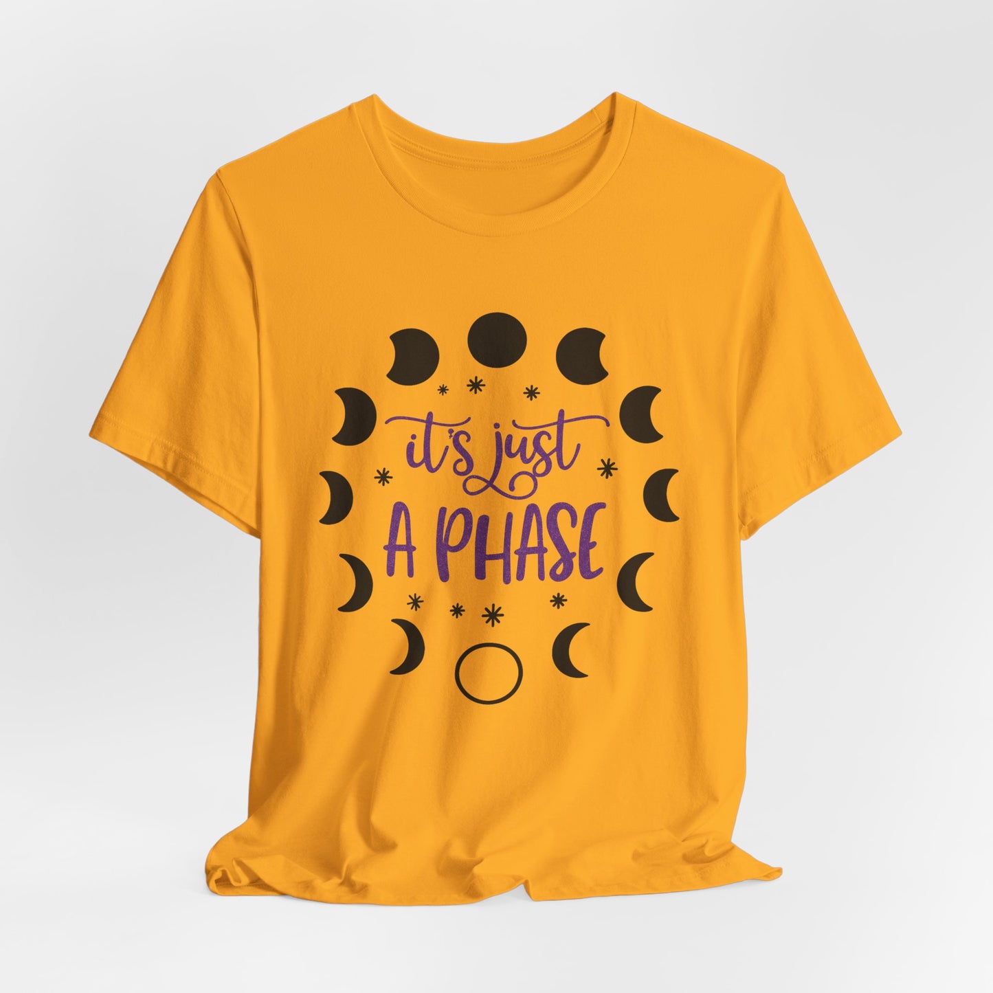 Its Just A Phase Shirt | Moon Phases T-Shirt | Unisex Astronomy Gift Witch Spiritual