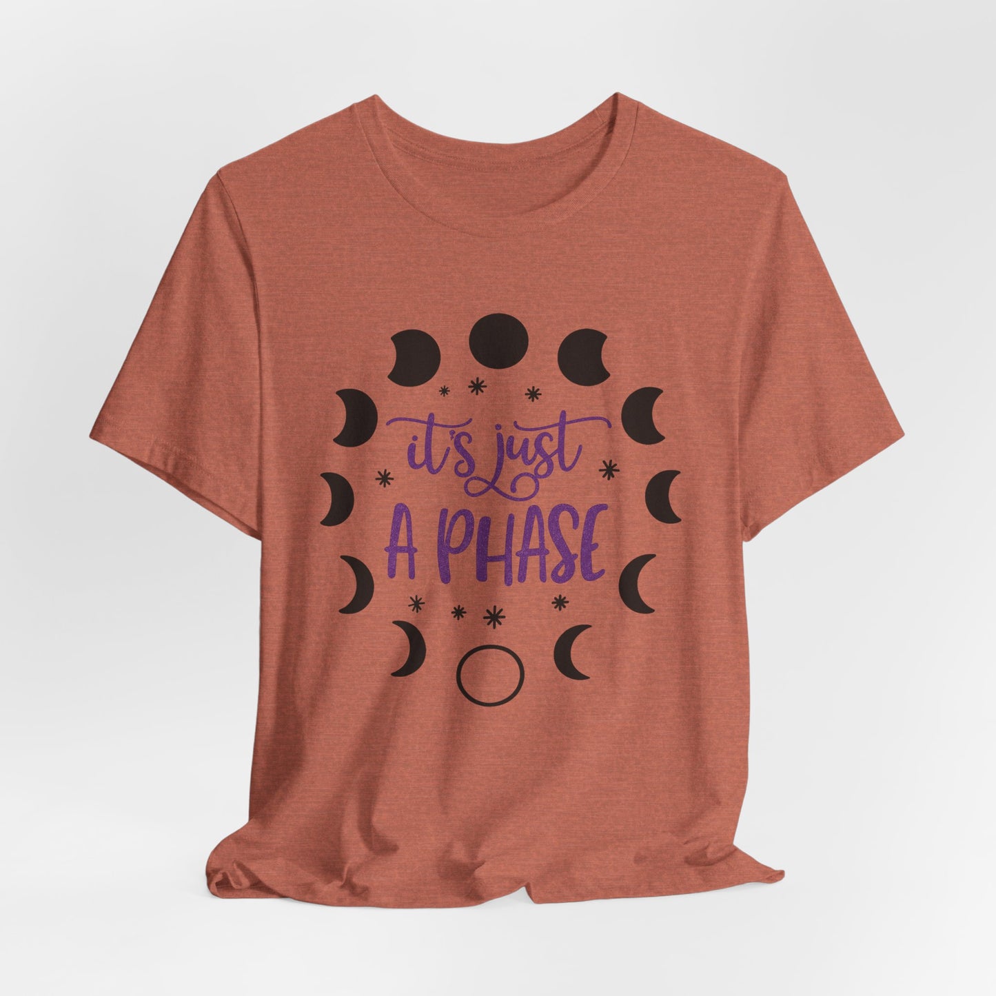 Its Just A Phase Shirt | Moon Phases T-Shirt | Unisex Astronomy Gift Witch Spiritual
