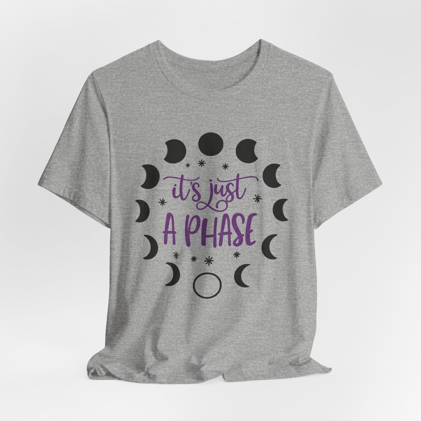 Its Just A Phase Shirt | Moon Phases T-Shirt | Unisex Astronomy Gift Witch Spiritual