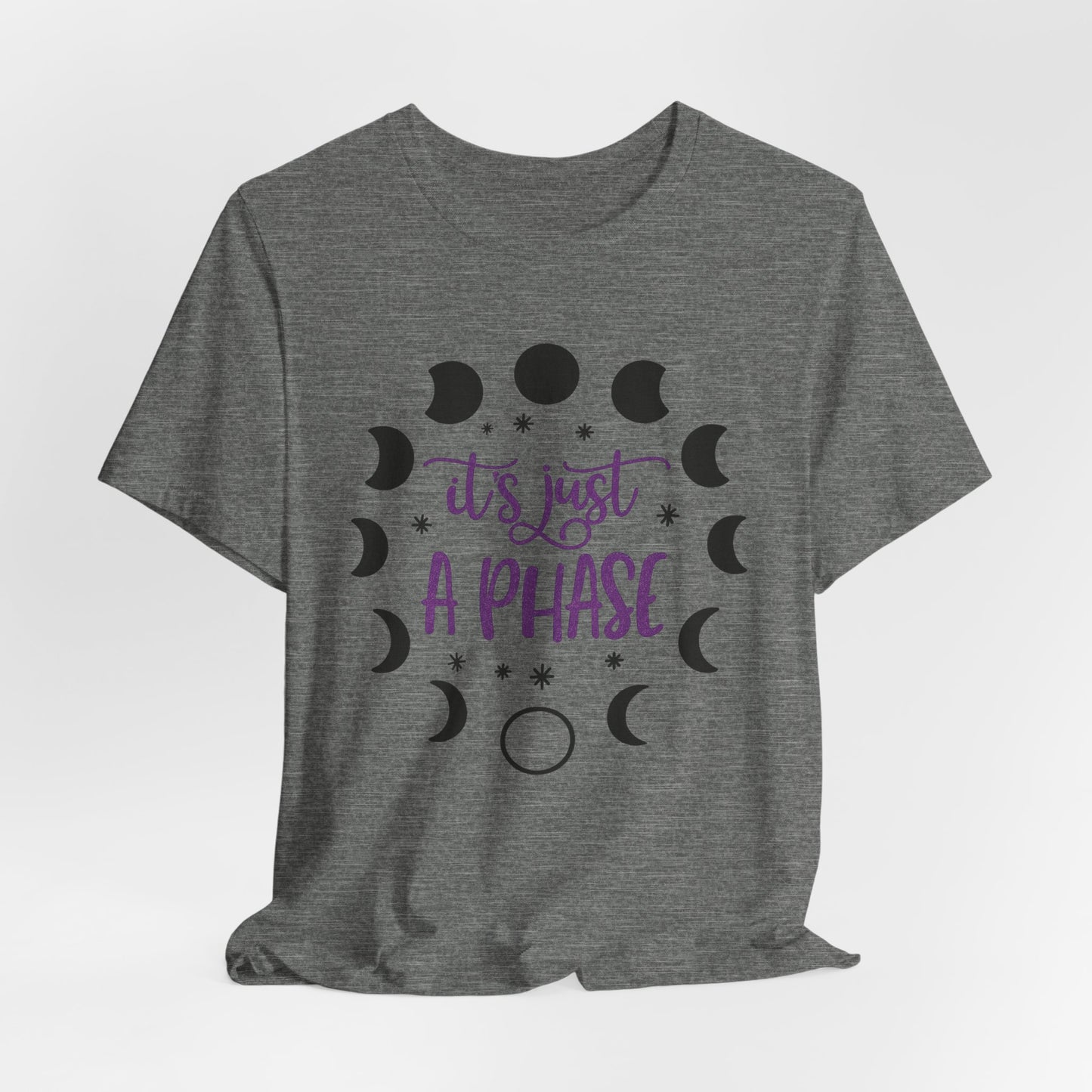 Its Just A Phase Shirt | Moon Phases T-Shirt | Unisex Astronomy Gift Witch Spiritual