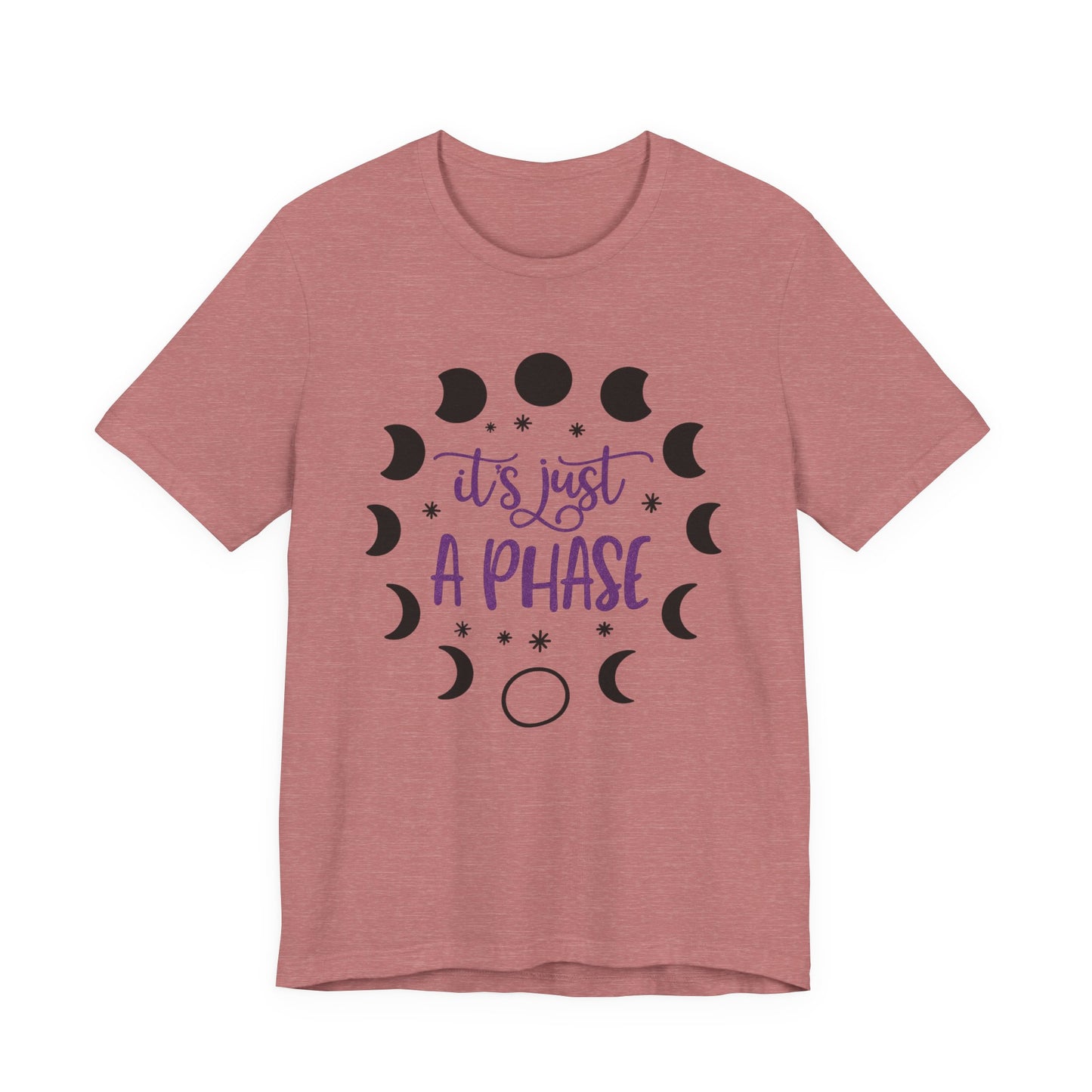 Its Just A Phase Shirt | Moon Phases T-Shirt | Unisex Astronomy Gift Witch Spiritual