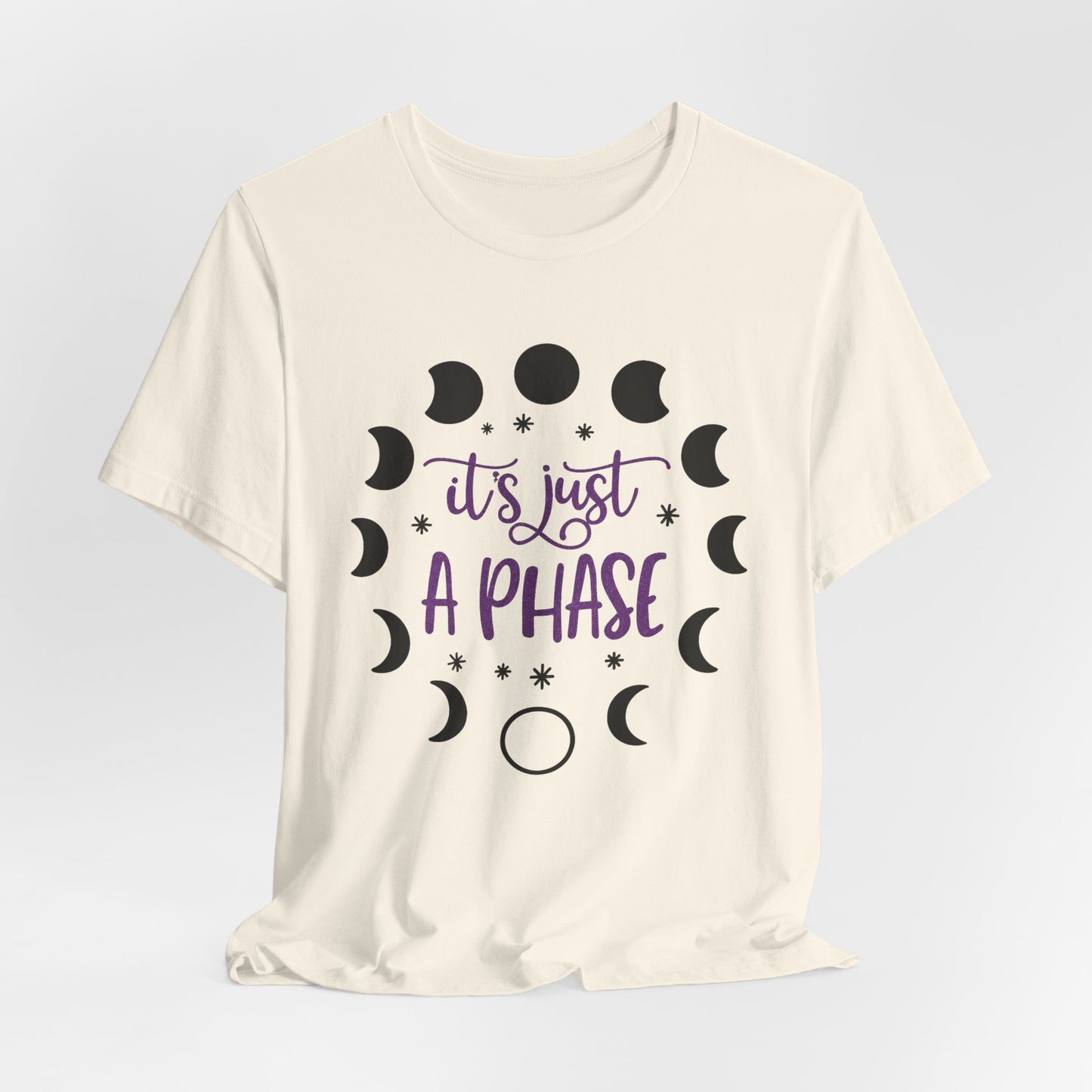 Its Just A Phase Shirt | Moon Phases T-Shirt | Unisex Astronomy Gift Witch Spiritual