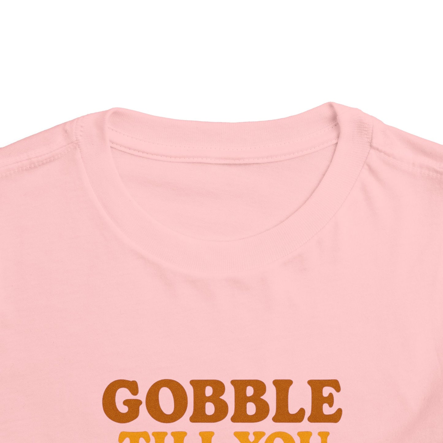Gobble Till You Wobble Shirt Toddler - Funny Thanksgiving Turkey Tee Kids