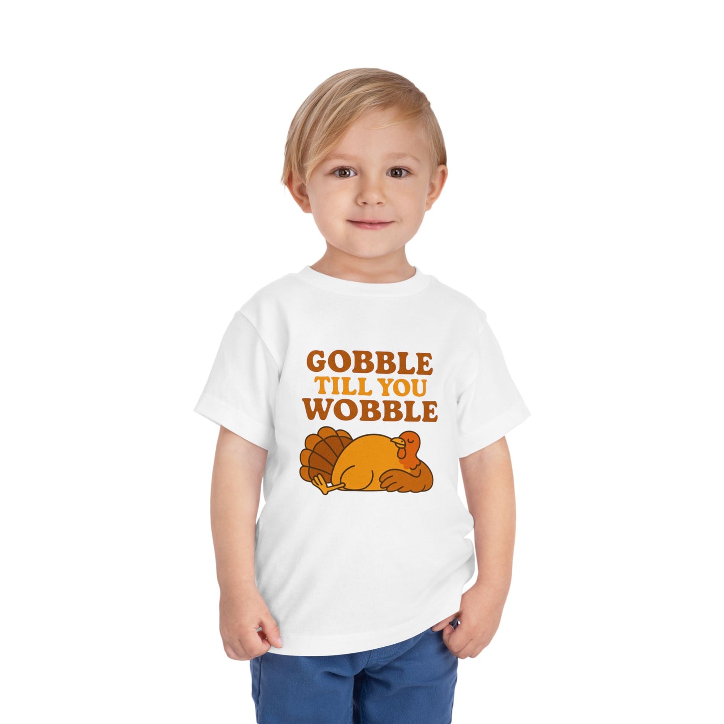 Gobble Till You Wobble Shirt Toddler - Funny Thanksgiving Turkey Tee Kids
