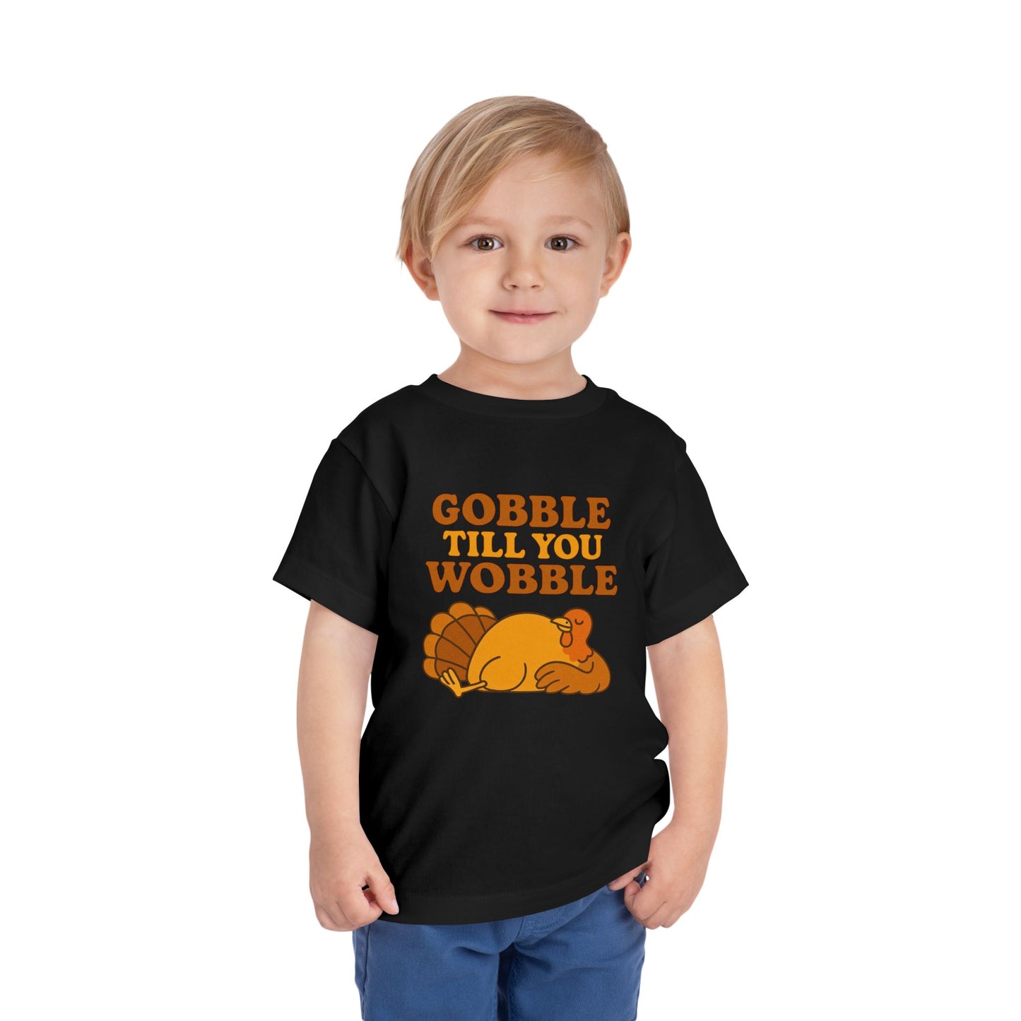 Gobble Till You Wobble Shirt Toddler - Funny Thanksgiving Turkey Tee Kids