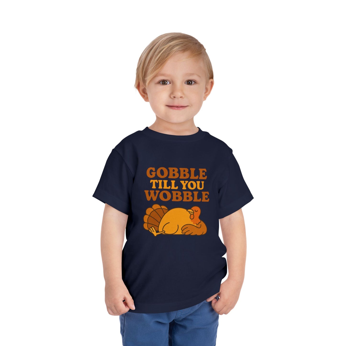 Gobble Till You Wobble Shirt Toddler - Funny Thanksgiving Turkey Tee Kids