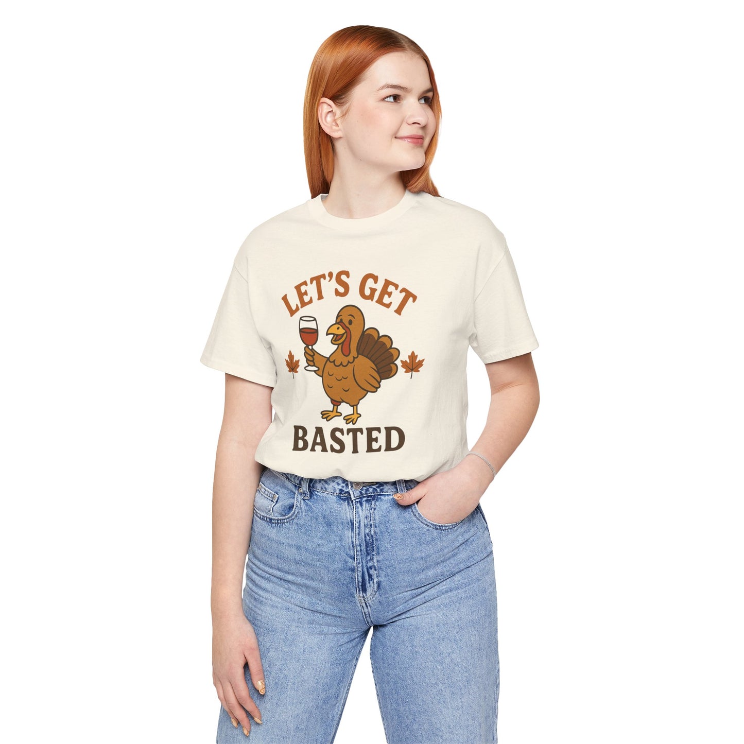 Let's Get Basted Shirt - Funny Thanksgiving Turkey Tee for Friendsgiving & Holiday Parties Gifts