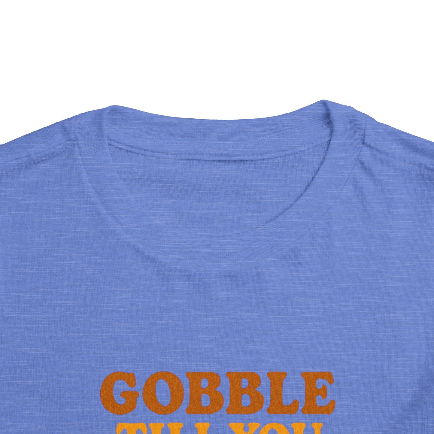 Gobble Till You Wobble Shirt Toddler - Funny Thanksgiving Turkey Tee Kids