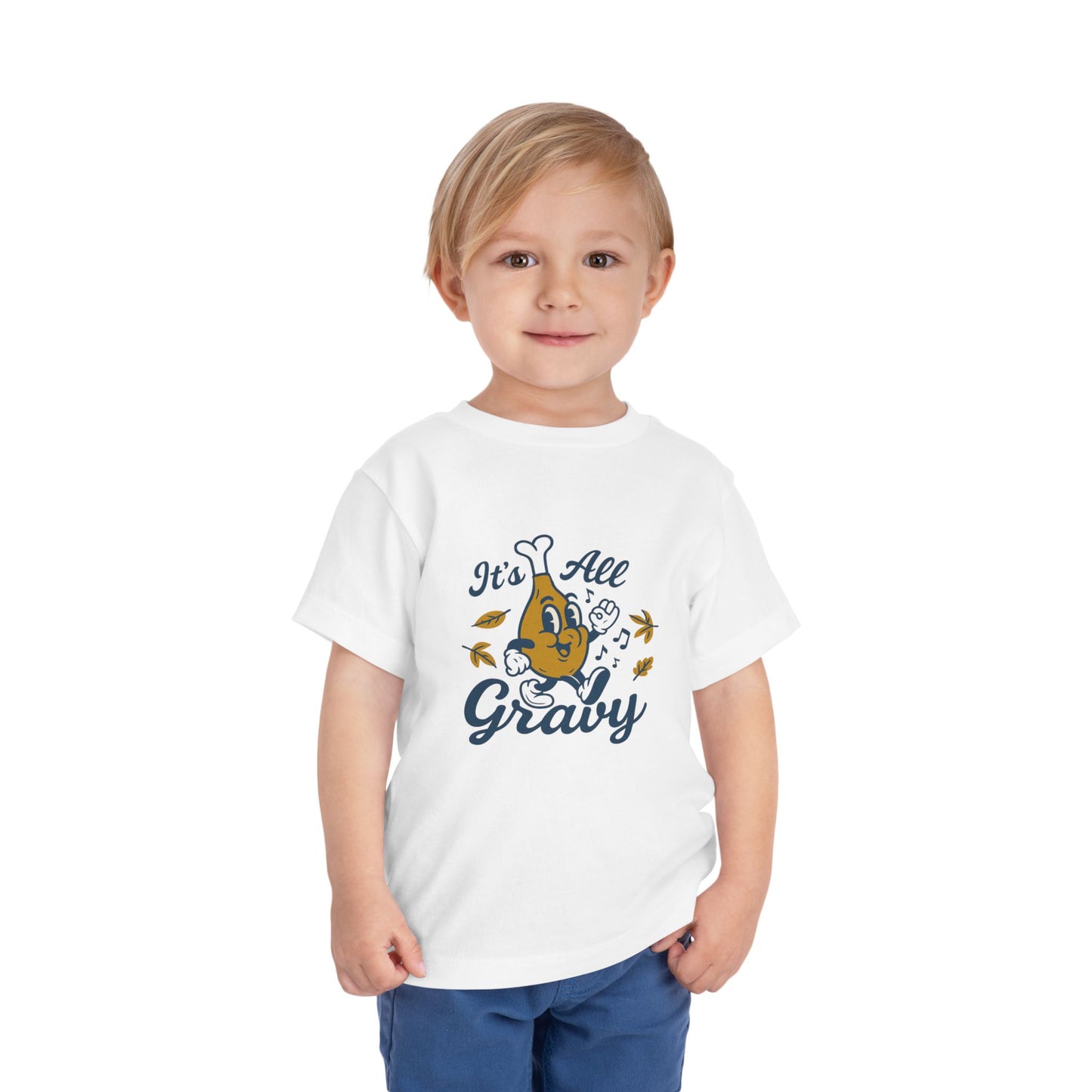 It's All Gravy" Turkey Leg Toddler Tee - Funny Thanksgiving Shirt