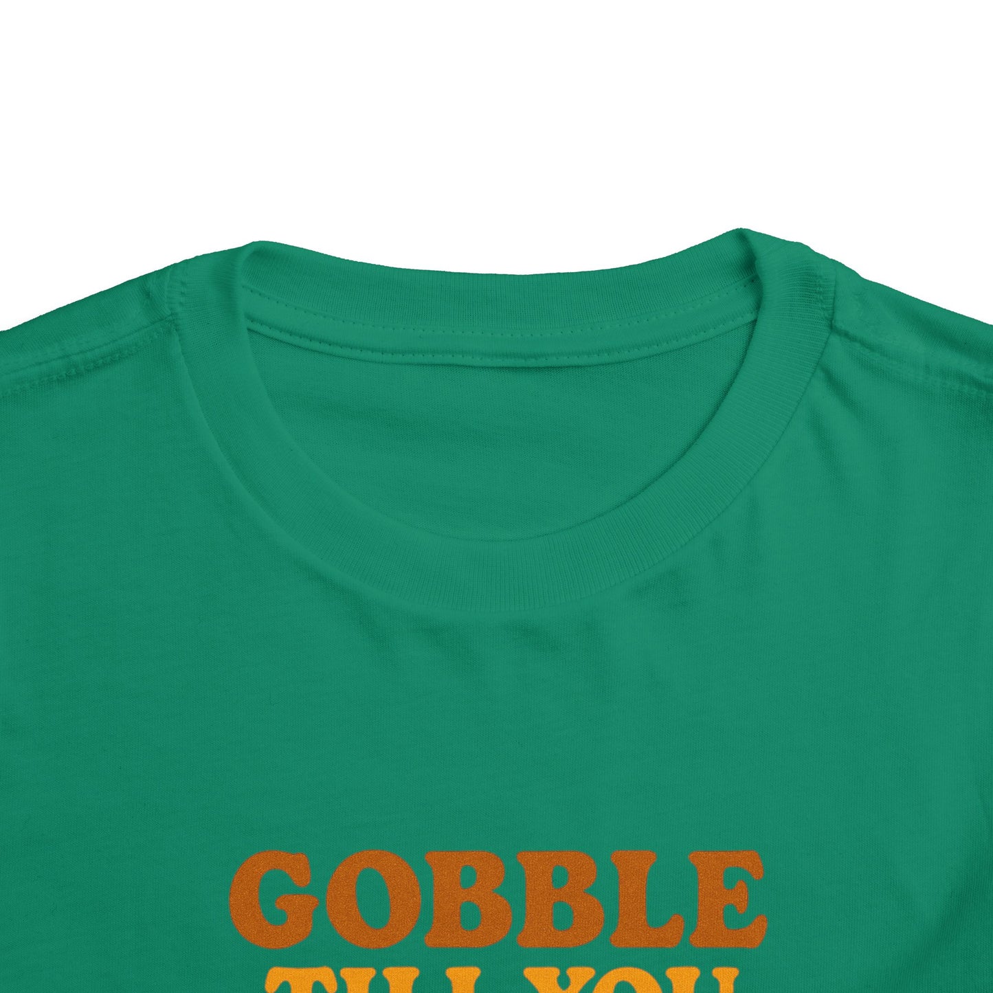 Gobble Till You Wobble Shirt Toddler - Funny Thanksgiving Turkey Tee Kids