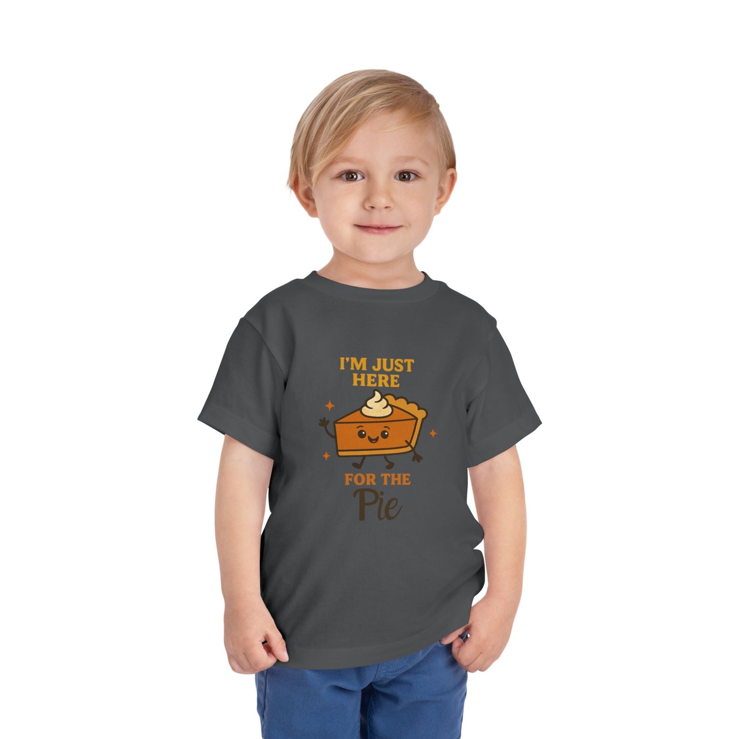 I'm Here for the Pie" Toddler Tee - Funny Thanksgiving Shirt