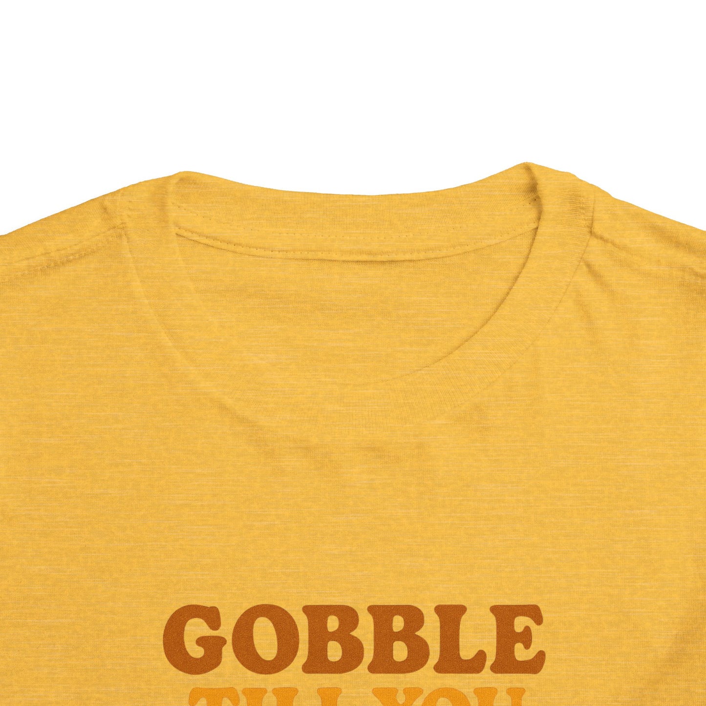 Gobble Till You Wobble Shirt Toddler - Funny Thanksgiving Turkey Tee Kids