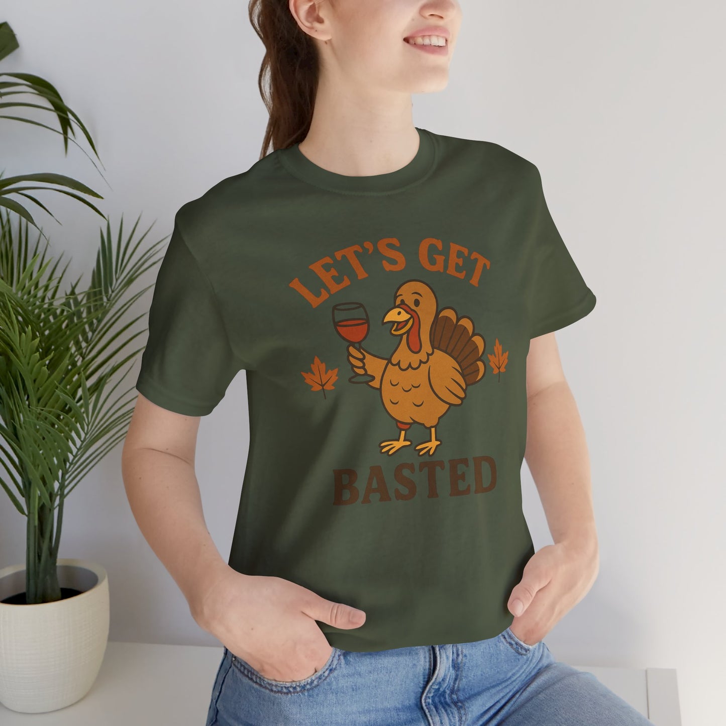 Let's Get Basted Shirt - Funny Thanksgiving Turkey Tee for Friendsgiving & Holiday Parties Gifts